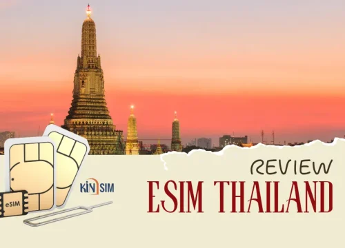 The Ultimate eSIM Thailand Review: Why KiNSim is a Top Choice